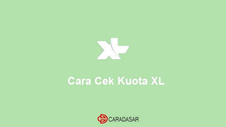 Cara Cek Kuota XL