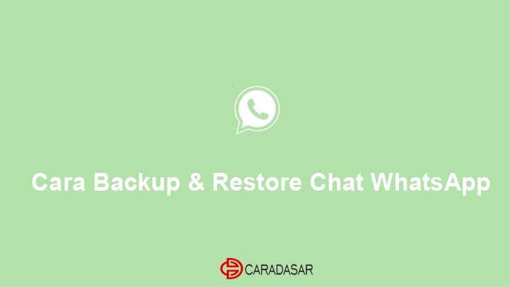 Cara Backup Restore Chat WhatsApp